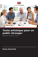 Texte artistique pour un public étranger (French Edition) 6208319609 Book Cover