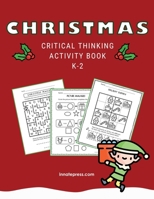 Christmas Critical Thinking Activity Book K-2 B0CP22ND7F Book Cover