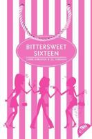 Bittersweet Sixteen 0060778466 Book Cover