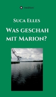 Was geschah mit Marion? 334708957X Book Cover