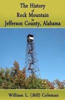 The History of Rock Mountain in Jefferson County, Alabama 1530625343 Book Cover