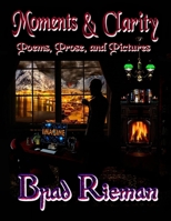 Moments & Clarity 1974552454 Book Cover