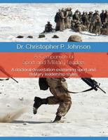 A Comparison of Sport and Military Leaders: A doctoral dissertation examining sport and military leadership 1717769322 Book Cover