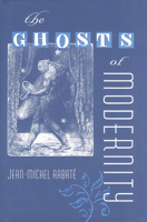 The Ghosts of Modernity (Crosscurrents) 0813035643 Book Cover