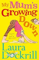 My Mum's Growing Down 0571335063 Book Cover