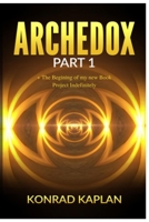 Archedox: Part 1 1674163584 Book Cover