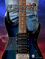 All About Guitar: The absolute best guitar book for beginners B0BTNZ8R2M Book Cover