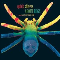 Quick Shivers about Bugs: from Dailynightmare.com 194071902X Book Cover