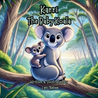 Karri: The Baby Koala B0F1LL58YV Book Cover