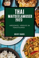 Thai maitseelamused 2023 183752484X Book Cover