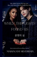 When The Lights Found Us B0GWGW1KJP Book Cover