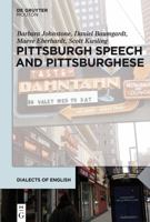 Pittsburgh Speech and Pittsburghese 1614512329 Book Cover