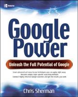 Google Power: Unleash the Full Potential of Google 0072257873 Book Cover