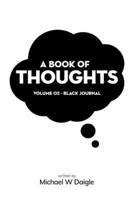 A Book of Thoughts: Volume 02 – Black Journal B0FQ36D9YZ Book Cover