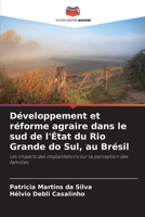 Développement et réforme agraire dans le sud de l'État du Rio Grande do Sul, au Brésil (French Edition) 6209467989 Book Cover