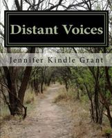 Distant Voices Our Kindle Heritage: The Ancestral Line of Effie Thompson Kindle 1475209118 Book Cover