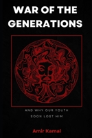 War of The Generations B0B14KYBF5 Book Cover