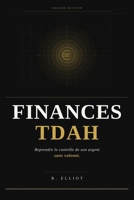 Finances TDAH (Collection TDAH — Selene Édition) (French Edition) B0GY59Y7VN Book Cover