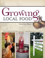 Growing Local Food 1933753250 Book Cover