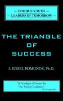 The Triangle of Success 1420875493 Book Cover
