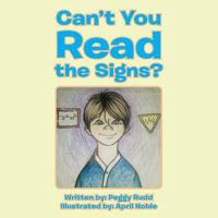 Can't You Read the Signs? 149694898X Book Cover