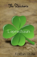 The Resistance: Leprechaun 1479361720 Book Cover
