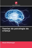 Teorias da psicologia da criança 6207293851 Book Cover