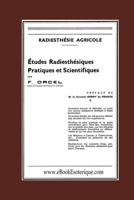 Radiesthésie Agricole: Etudes Radiesthésiques Pratiques et Scientifiques (French Edition) 2930727330 Book Cover