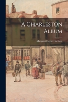 A Charleston Album 1014283914 Book Cover