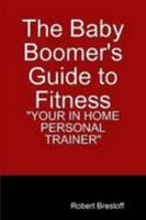 The Baby Boomer's Guide To Fitness 055700084X Book Cover