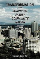 Transformation of an Individual Family Community Nation and the World 1426947658 Book Cover