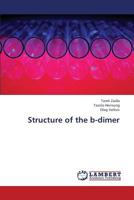 Structure of the B-Dimer 3659427756 Book Cover