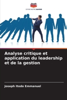 Analyse critique et application du leadership et de la gestion (French Edition) 620743966X Book Cover