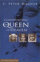 Confronting The Queen of Heaven 1585020168 Book Cover