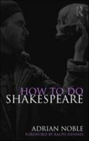 How to Do Shakespeare 0415549272 Book Cover