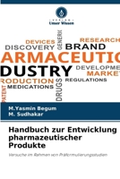 Handbuch zur Entwicklung pharmazeutischer Produkte (German Edition) 6630522060 Book Cover