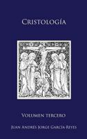 Cristolog�a: Volumen III: La Redenci�n de Jesucristo 0997219459 Book Cover