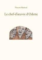 Le chef-d'oeuvre d'Odette (French Edition) 2322619507 Book Cover