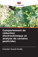 Comportement de réduction électrochimique et analyse de certains pesticides 6205295733 Book Cover
