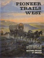 Pioneer Trails West 0870043048 Book Cover