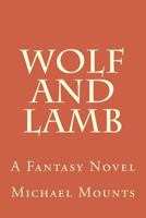 Wolf And Lamb 1500137715 Book Cover