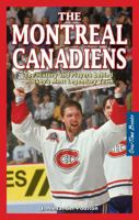 The Montreal Canadiens: The History and Players Behind Hockey's Most Legendary Team 1897277091 Book Cover