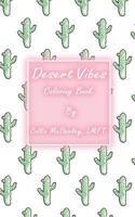 Desert Vibes Coloring Book 1987621018 Book Cover