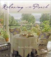 Relaxing on the Porch 1586630342 Book Cover