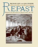 Repast: Dining Out at the Dawn of the New American Century, 1900-1910 0393070670 Book Cover