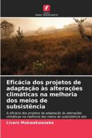 Eficácia dos projetos de adaptação às alterações climáticas na melhoria dos meios de subsistência 6209280463 Book Cover