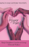 King's Daughters: Testify - Volume 2: The Power of Pain 163795039X Book Cover