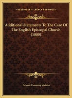 Additional Statements To The Case Of The English Episcopal Church 1164559184 Book Cover