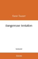 Dangereuse tentation (French Edition) 2414524278 Book Cover