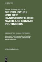 Die Autographen Kataloge Peutingers. Der Nicht-Juristische Bibliotheksteil 3484165111 Book Cover